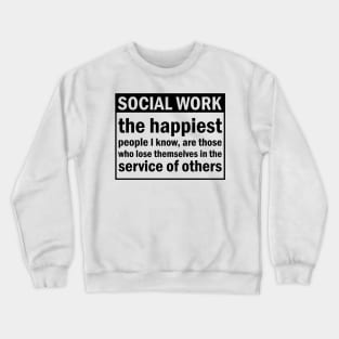 Scocial Work Positive Quote Crewneck Sweatshirt